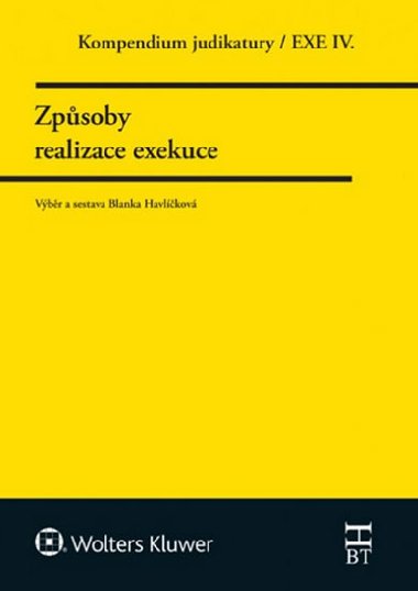 Kompendium judikatury Zpsoby realizace exekuce - Blanka Havlkov
