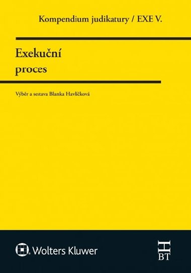 Kompendium judiktury Exekun proces - Blanka Havlkov