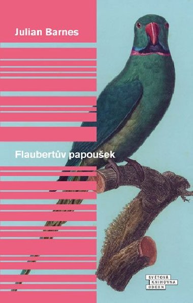 Flaubertv papouek - Julian Barnes