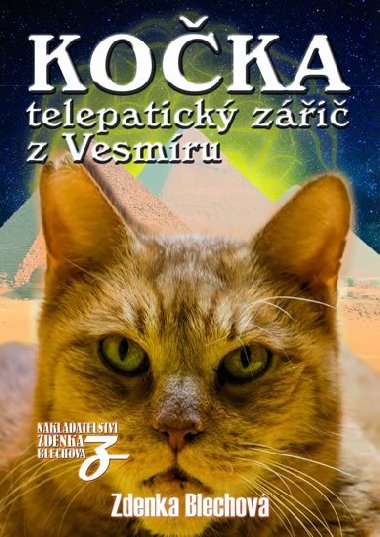 Kočka telepatický zářič z Vesmíru - Zdenka Blechová