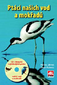 Ptci naich vod a mokad + CD s 80 hlasy ptk - Hannu Jannes, Owen Roberts
