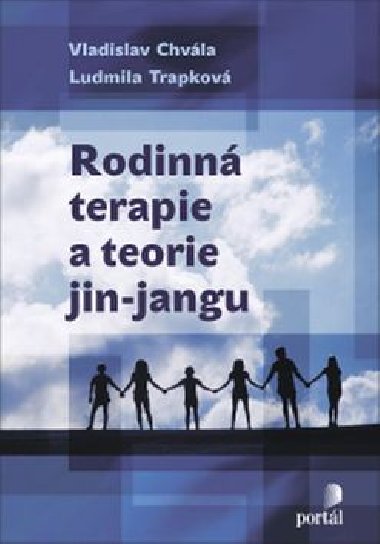 Rodinn terapie a teorie jin-jangu - Vladislav Chvla; Ludmila Trapkov