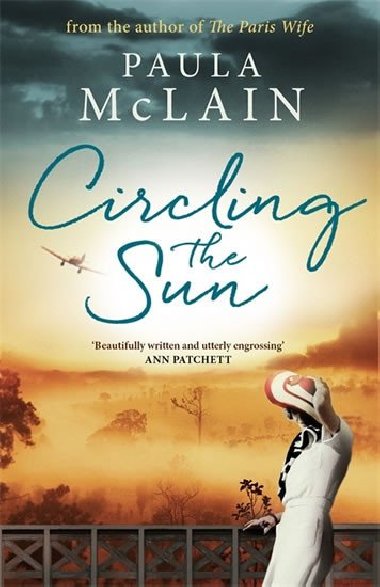 Circling the Sun - Paula McLain