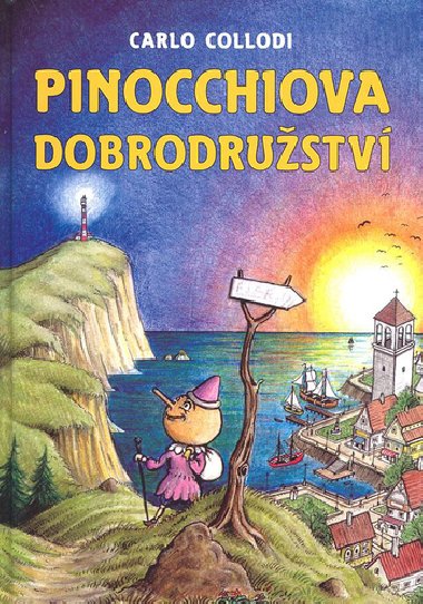 PINOCCHIOVA DOBRODRUSTV - Carlo Collodi; Jan Jank