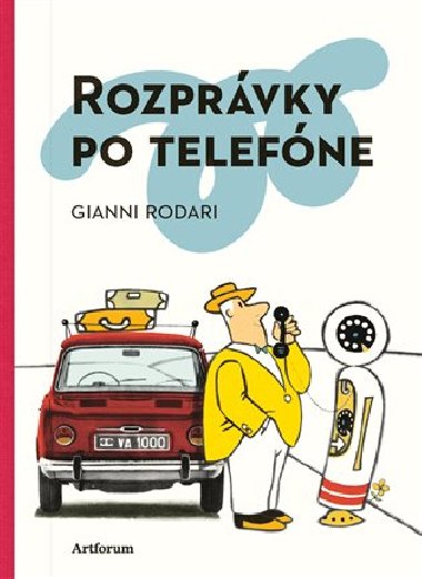 Rozprvky po telefne - Gianni Rodari