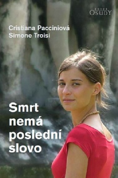 Smrt nem posledn slovo - Chritiana Pacciniov; Simone Troisi