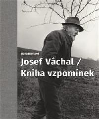 Josef Vchal / Kniha vzpomnek - Hana Klnkov