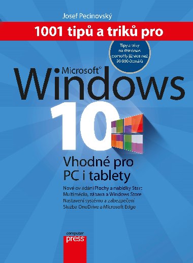 1001 tip a trik pro Microsoft Windows 10 - Josef Pecinovsk
