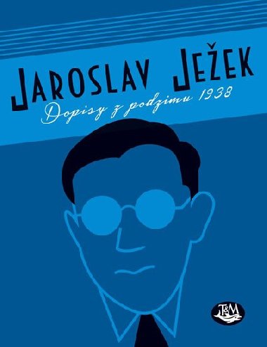 Dopisy z podzimu 1938 - Jaroslav Jeek