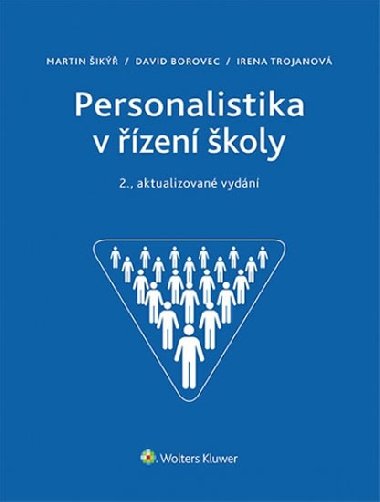 Personalistika v zen koly - Martin ik; David Borovec; Irena Trojanov