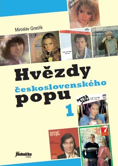 Hvzdy eskoslovenskho popu - Miroslav Graclk