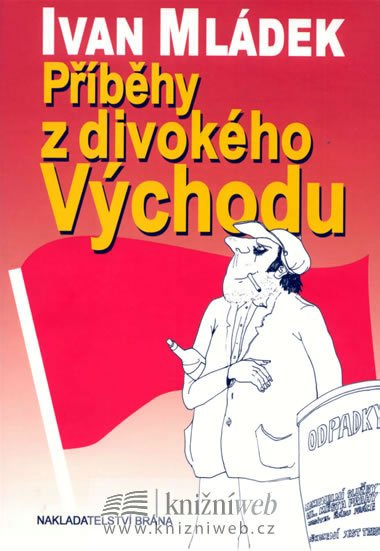 PBHY Z DIVOKHO VCHODU - Ivan Mldek; Jerzy Ziembrowski