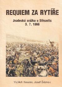 Requiem za ryte - Jezdeck srka u Stezetic 3. 7. 1899 - Vojtch Kessler, Josef rmek