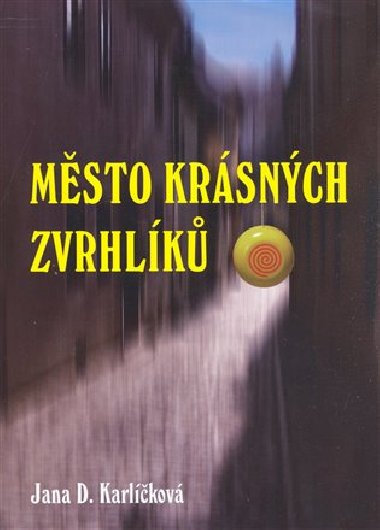 MSTO KRSNCH ZVRHLK - Jana Karlkov