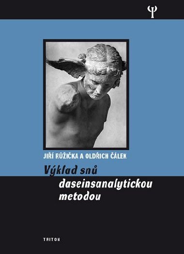 Výklad snů dasainsanalytickou metodou - Oldřich Čálek; Jiří Růžička