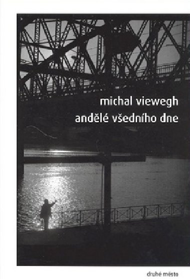 ANDL VEDNHO DNE - Michal Viewegh