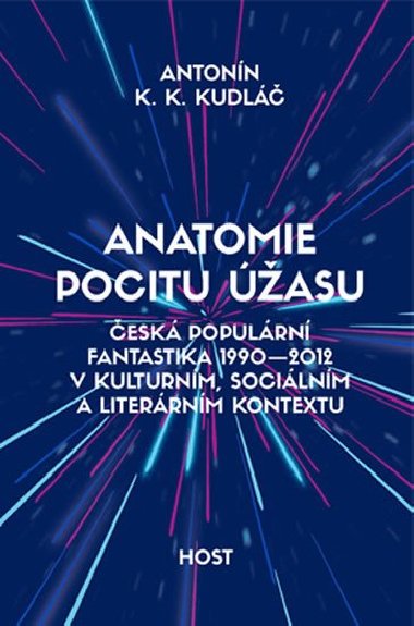 Anatomie pocitu úžasu - Antonín K. K. Kudláč