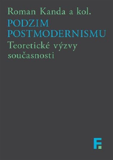 Podzim postmodernismu - Roman Kanda,kolektiv