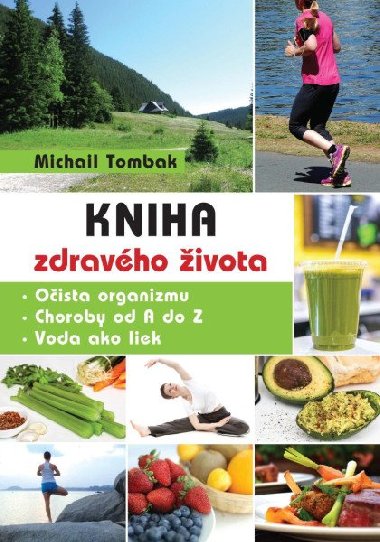 Kniha zdravho ivota (slovensky) - Michail Tombak