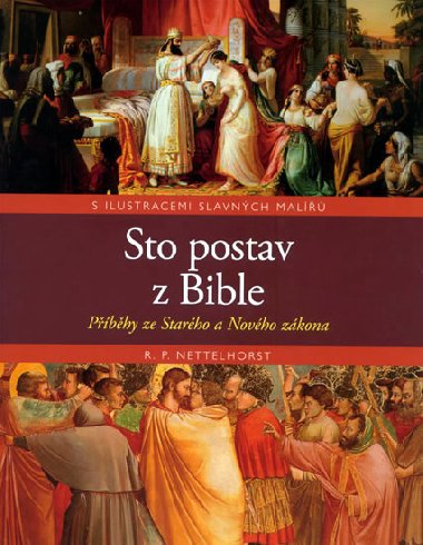 STO POSTAV Z BIBLE - R.P. Nettelhorst