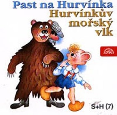 Past na Hurvnka, Hurvnkv mosk vlk - Helena tchov; Josef Vtrovec; Milo Kirschner st.