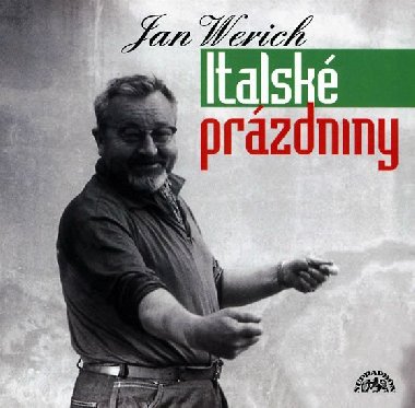 Italsk przdniny - CD - Jan Werich; Jana Werichov