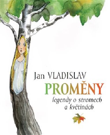 Promny. Legendy o stromech a kvtinch - Jan Vladislav