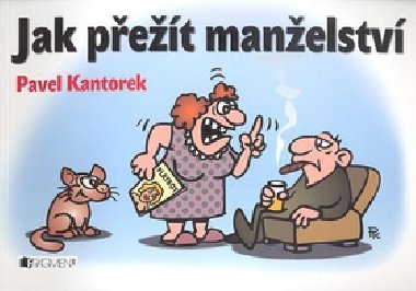 JAK PET MANELSTV - Pavel Kantorek