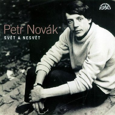 Svět a nesvět písně 1966-1997 2CD - Novák Petr