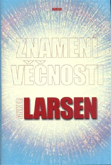ZNAMENÍ VĚČNOSTI - Larsen