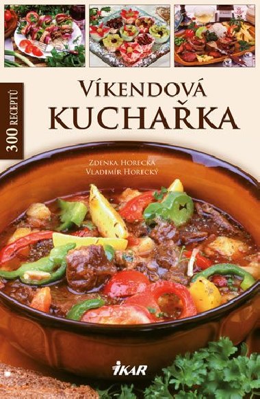 Vkendov kuchaka - Zdenka Horeck; Vladimr Horeck