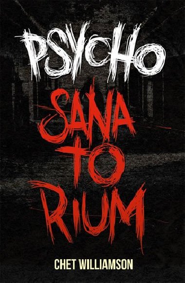 Psycho - Sanatorium - Chet Williamson