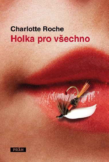 Holka pro vechno - Charlotte Rocheov
