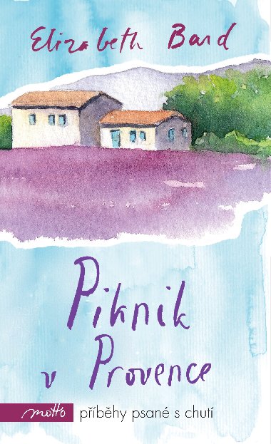 Piknik v Provence - Elizabeth Bard
