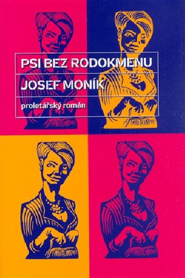 PSI BEZ RODOKMENU - Josef Monk