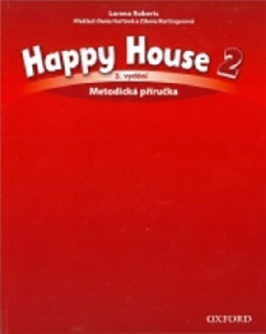 Happy House 3rd Edition 2 Metodick Pruka - Roberts, L. - Hurtov, D. - Hartingerov, Z.