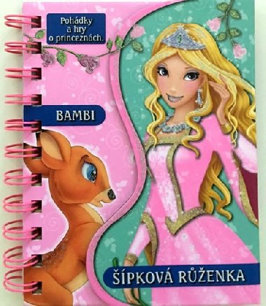 Bambi a Šípková Růženka - Pohádky a hry o princeznách - Nakladatelství SUN