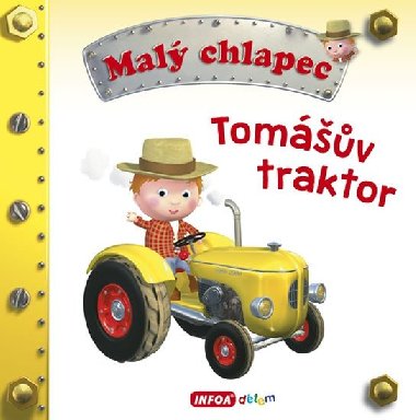 Mal chlapec - Tomv traktor - Infoa