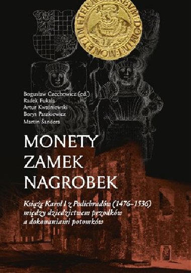 Monety - zamek - nagrobek - Boguslaw Czechowicz,kol.
