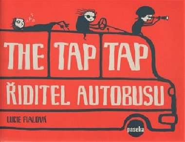 The Tap Tap iditel autobusu - Lucie Fialov