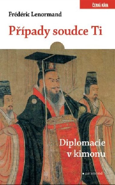 Ppady soudce Ti - Diplomacie v kimonu - Frdric Lenormand