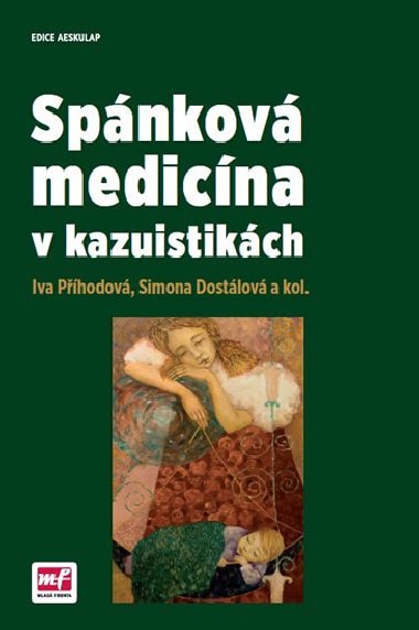 Spnkov medicna v kazuistikch - Iva Phodov; Simona Dostlov