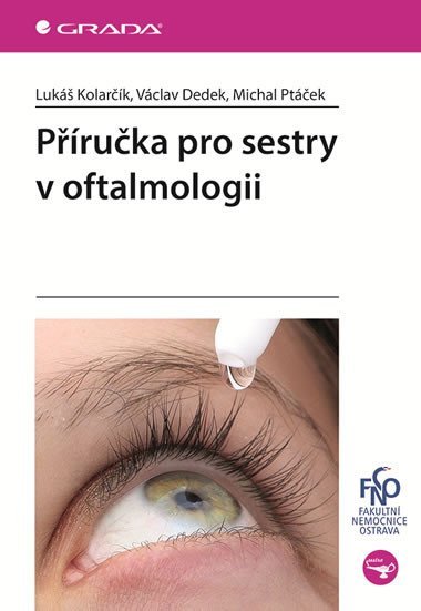 Pruka pro sestry v oftalmologii - Luk Kolark; Vclav Dedek; Michal Ptek