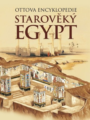 Starovk Egypt - Ottova encyklopedie - Miroslav Verner