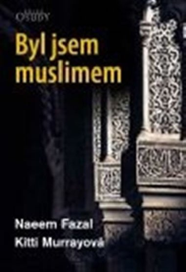 Byl jsem muslimem - Naeem Fazal; Kitti Murrayová