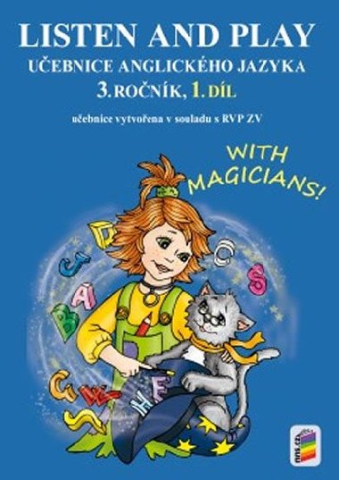 LISTEN AND PLAY With magicians! 1. díl (učebnice) - Věra Štiková