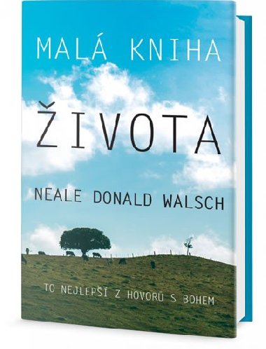 Mal kniha ivota - Neale Donald Walsch