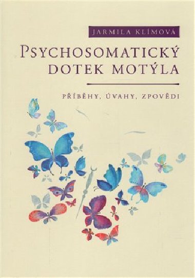 Psychosomatick dotek motla - Jarmila Klmov