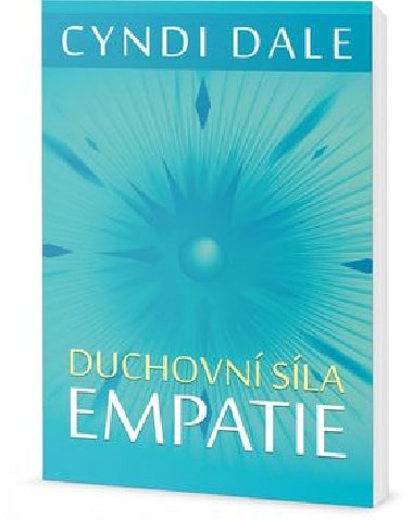 Duchovn sla empatie - Cyndi Dale