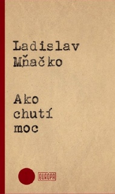 Ako chut moc - Ladislav Mako
